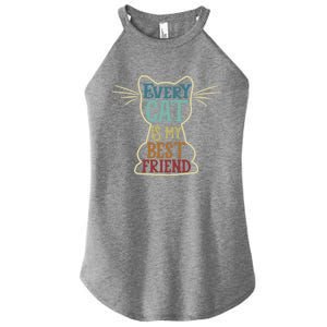 Every Cat Is My Best Friend Cat Mom Cat Lovers Funny Cat Cute Gift Women’s Perfect Tri Rocker Tank