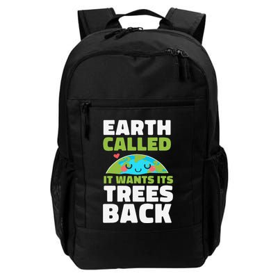 Earth Called It Wants Its Trees Back Environmentalist Daily Commute Backpack