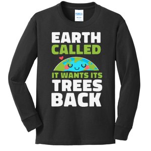 Earth Called It Wants Its Trees Back Environmentalist Kids Long Sleeve Shirt