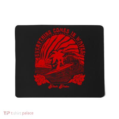 everything comes in waves pink palm Pullover Mousepad
