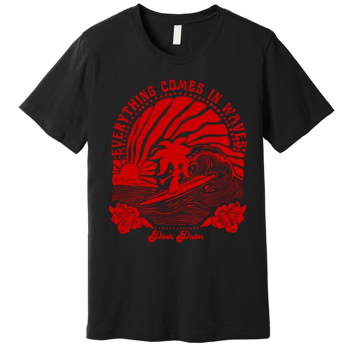 everything comes in waves pink palm Pullover Premium T-Shirt
