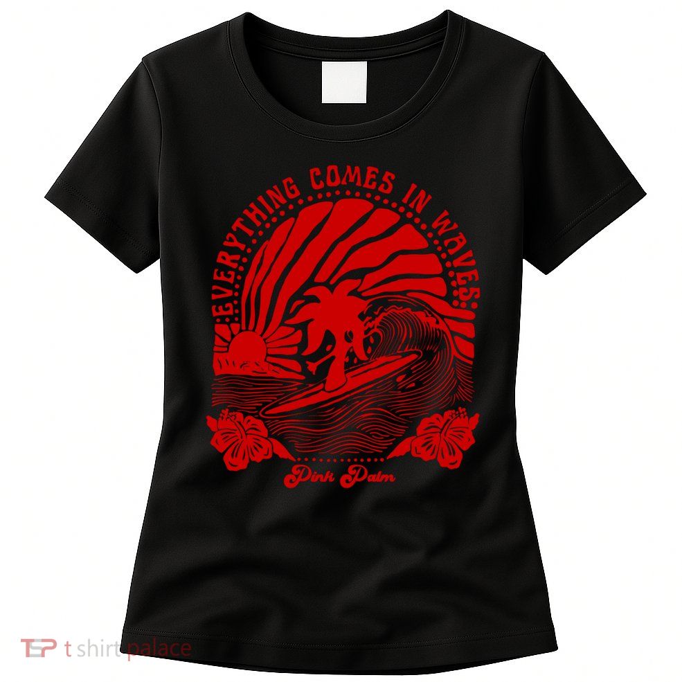 everything comes in waves pink palm Pullover Womens T-Shirt