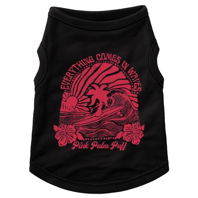 Everything Comes In Waves Palm Puff Summer Vibes Doggie Tank