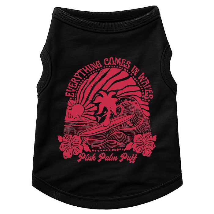 Everything Comes In Waves Palm Puff Summer Vibes Doggie Tank