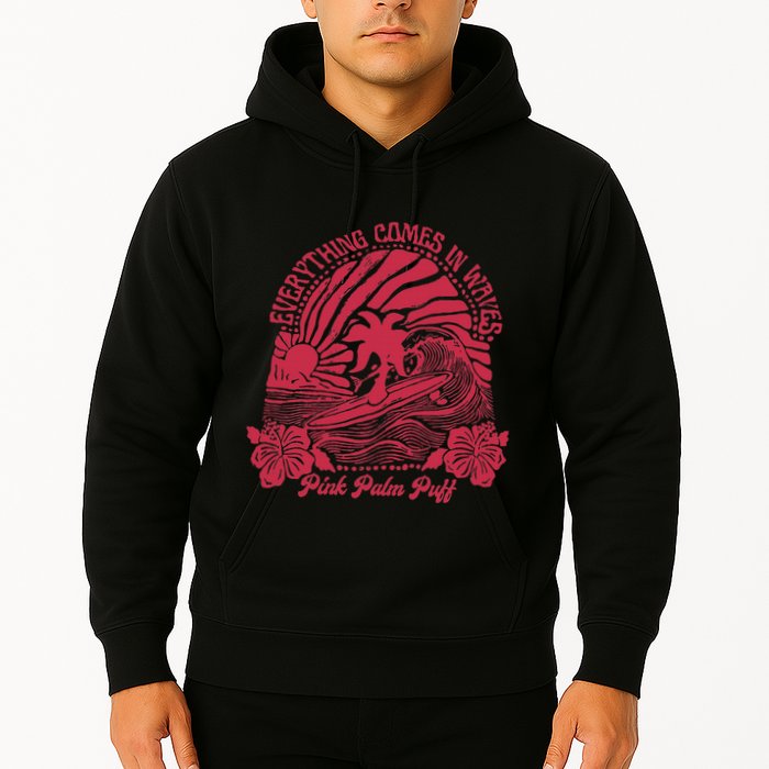 Everything Comes In Waves Palm Puff Summer Vibes Hoodie