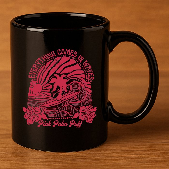 Everything Comes In Waves Palm Puff Summer Vibes 11oz C Handle Ceramic Mug