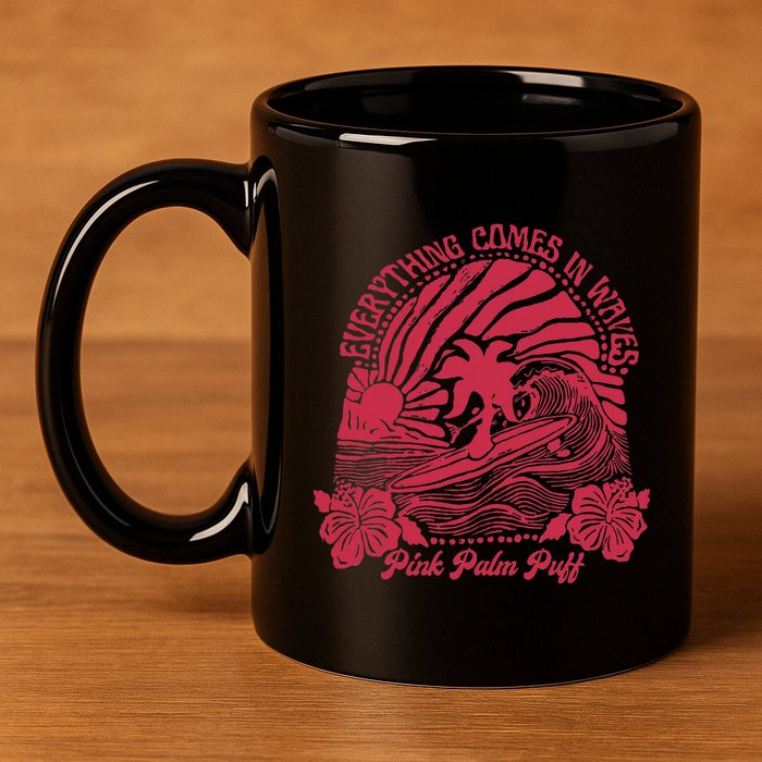 Everything Comes In Waves Palm Puff Summer Vibes 11oz C Handle Ceramic Mug