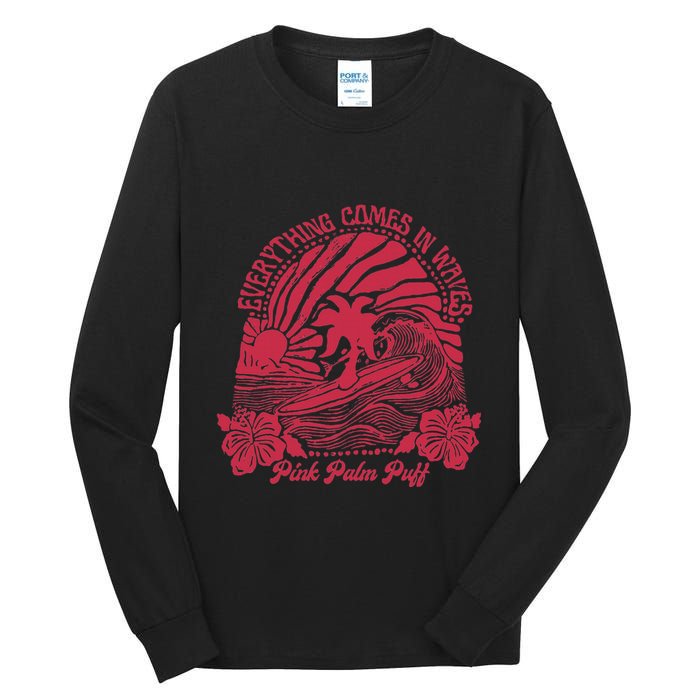 Everything Comes In Waves Palm Puff Summer Vibes Tall Long Sleeve T-Shirt