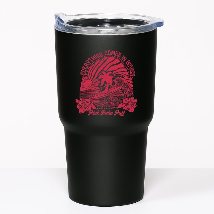 Everything Comes In Waves Palm Puff Summer Vibes Tumbler