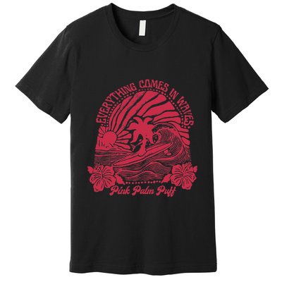 Everything Comes In Waves Palm Puff Summer Vibes Premium T-Shirt
