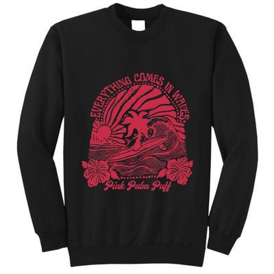 Everything Comes In Waves Palm Puff Summer Vibes Tall Sweatshirt