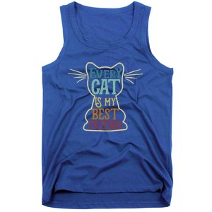 Every Cat Is My Best Friend Cat Mom Cat Lovers Funny Cat Gift Tank Top