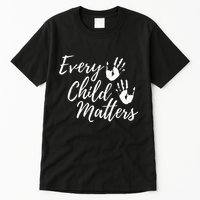 Every Child In Matters Orange Day Kindness Equality Unity Tall T-Shirt