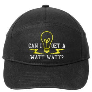 Electrician Can I Get A Watt Funny Gift 7-Panel Snapback Hat