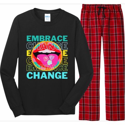 Embrace Change Inspirational Funny Graphic Gift Idea Long Sleeve Pajama Set