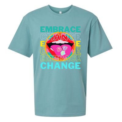 Embrace Change Inspirational Funny Graphic Gift Idea Sueded Cloud Jersey T-Shirt