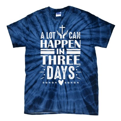 Easter Christian Jesus Cross Celebration Resurrection 3 Days Tie-Dye T-Shirt