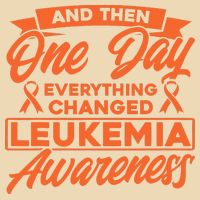 Everything Changed Leukemia Awareness Zip Tote Bag