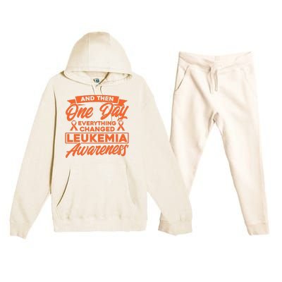 Everything Changed Leukemia Awareness Premium Hooded Sweatsuit Set