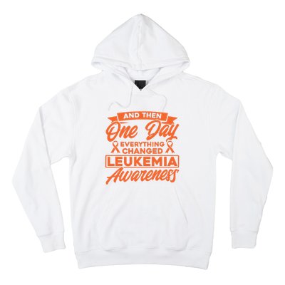 Everything Changed Leukemia Awareness Hoodie