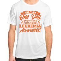 Everything Changed Leukemia Awareness Adult ChromaSoft Performance T-Shirt