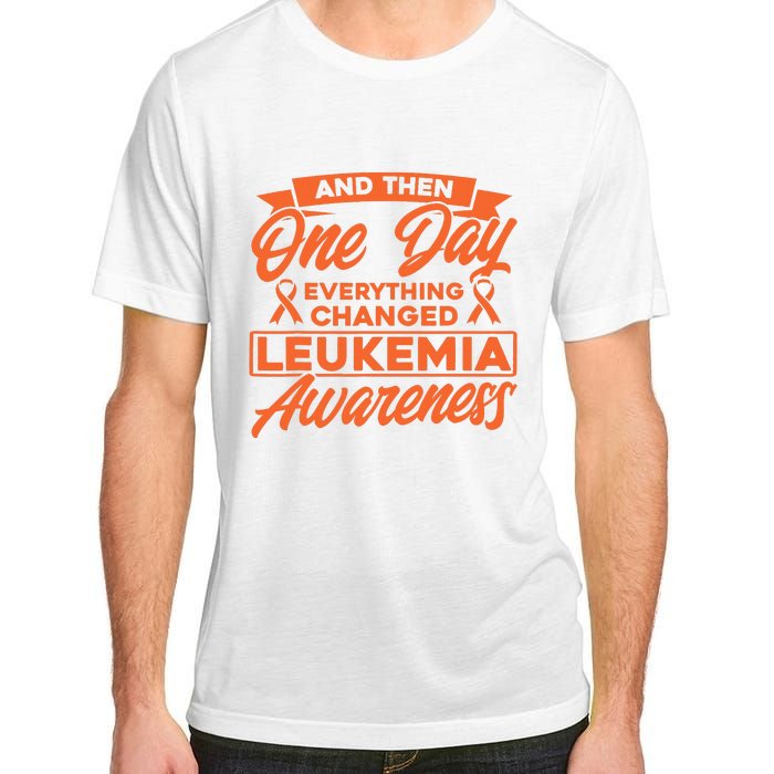 Everything Changed Leukemia Awareness Adult ChromaSoft Performance T-Shirt