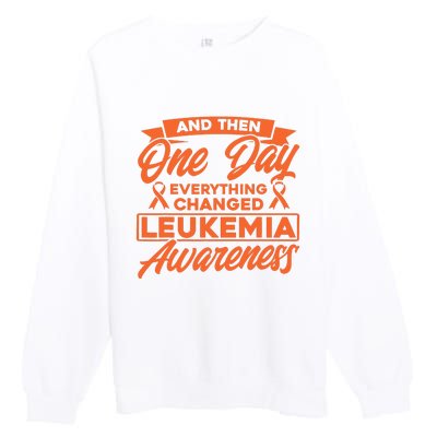 Everything Changed Leukemia Awareness Premium Crewneck Sweatshirt