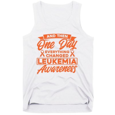 Everything Changed Leukemia Awareness Tank Top