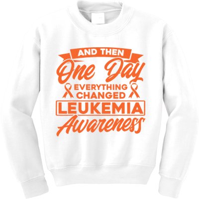 Everything Changed Leukemia Awareness Kids Sweatshirt