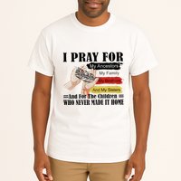 Every Child Matters I Pray For My Ancestors My Family And My Sisters Tall T-Shirt