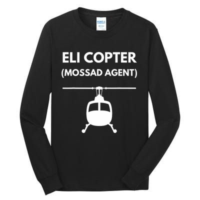 Eli Copter (Mossad Agent) Helicopter Israel Tall Long Sleeve T-Shirt