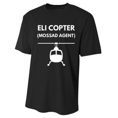 Eli Copter (Mossad Agent) Helicopter Israel Performance Sprint T-Shirt