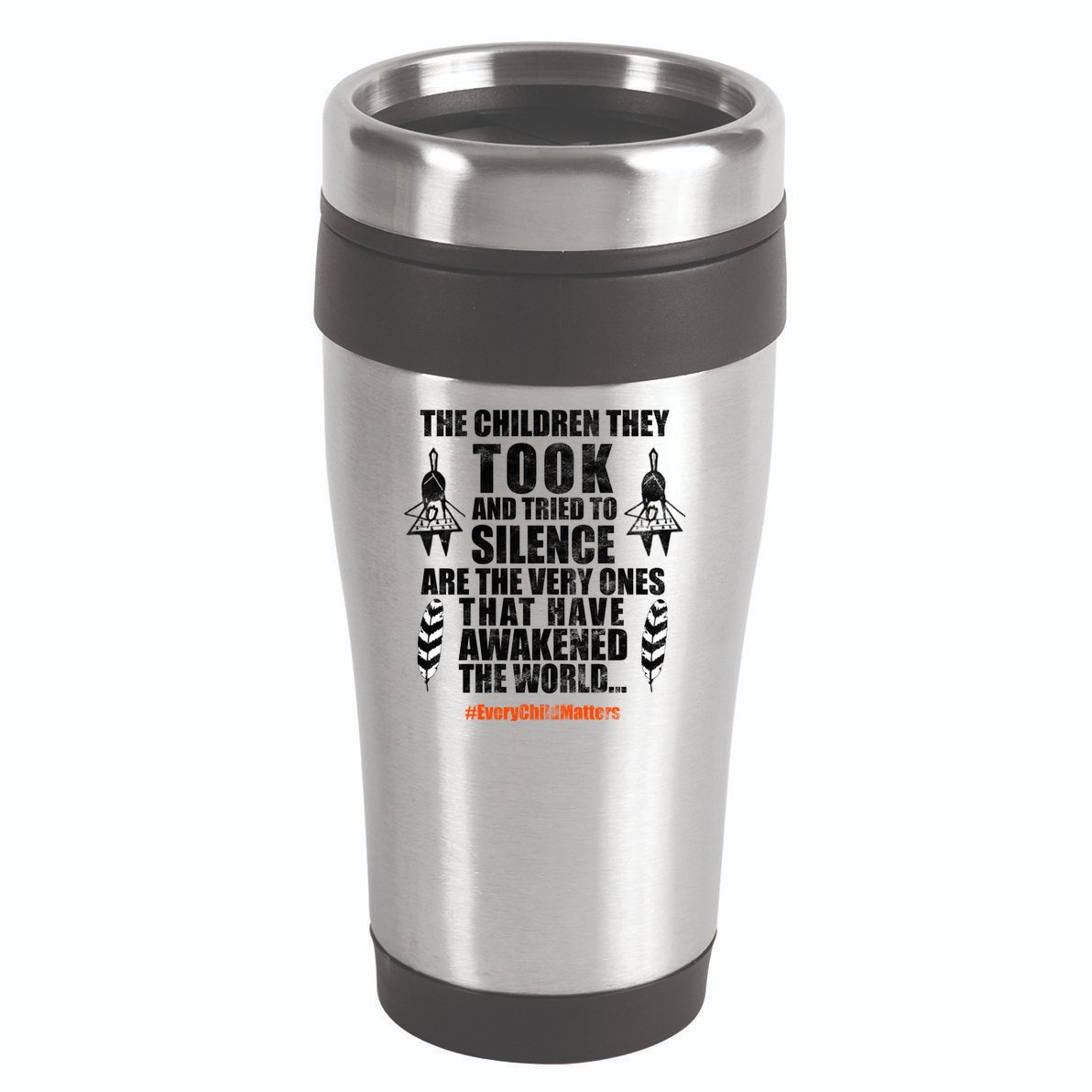 Every Child Matters Quote 16oz Travel Tumbler