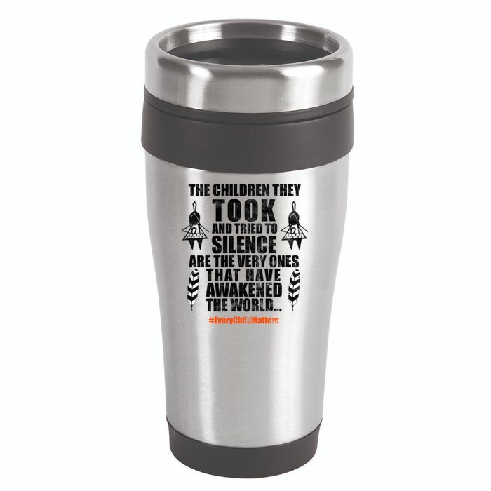 Every Child Matters Quote 16oz Travel Tumbler