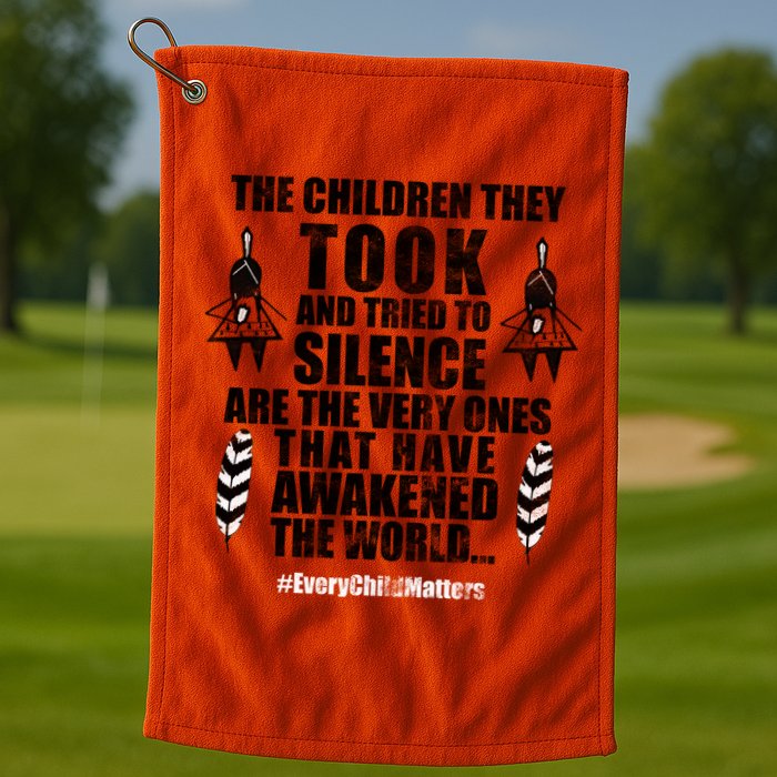 Every Child Matters Quote Golf Towel
