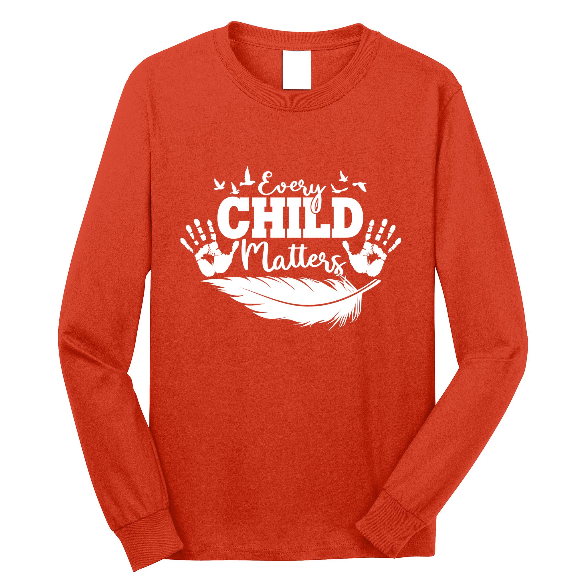 Every Child Matter Celebrate Orange Day Long Sleeve Shirt