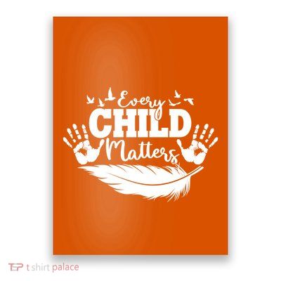 Every Child Matter Celebrate Orange Day Poster