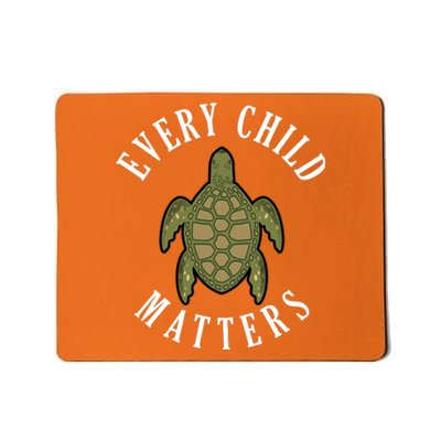 Every Child Matters , Orange Day ,Residential Schools Mousepad