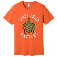 Every Child Matters , Orange Day ,Residential Schools Premium T-Shirt