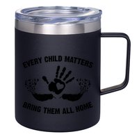 Every Child Matters Bring Them All Home 12oz Stainless Steel Coffee Mug