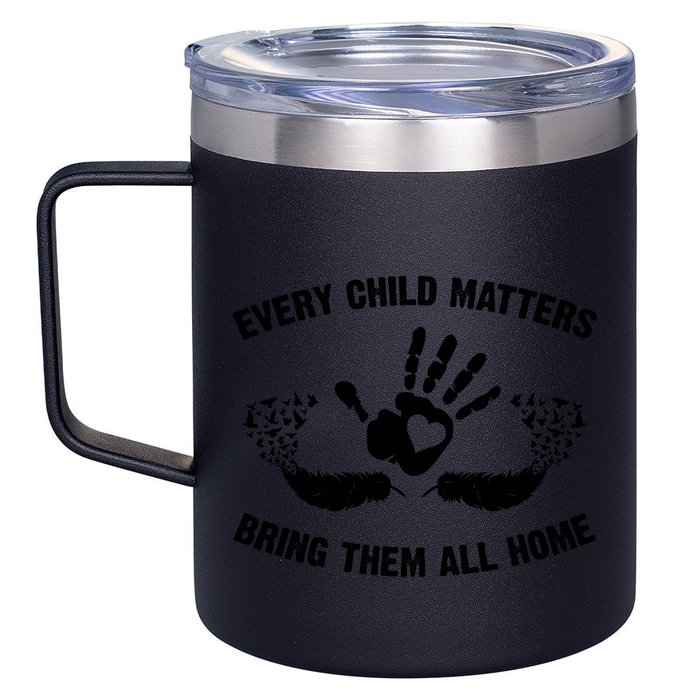 Every Child Matters Bring Them All Home 12oz Stainless Steel Coffee Mug