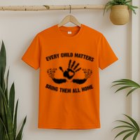 Every Child Matters Bring Them All Home T-Shirt