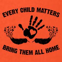 Every Child Matters Bring Them All Home T-Shirt