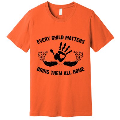 Every Child Matters Bring Them All Home Premium T-Shirt