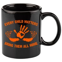 Every Child Matters Bring Them All Home Orange Handprint 11oz C Handle Ceramic Mug