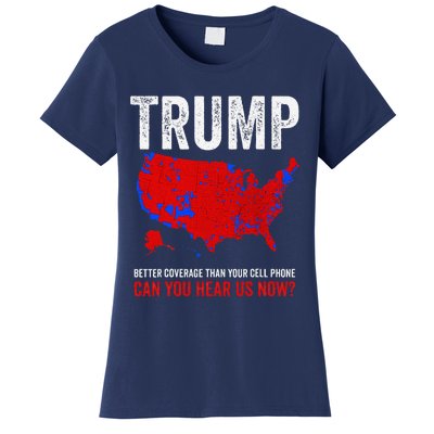 Election County Map 2024 Can You Hear Us Now Women's T-Shirt