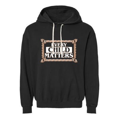 Every Child Matters Native American Indigenous Children Orange Day Garment-Dyed Fleece Hoodie