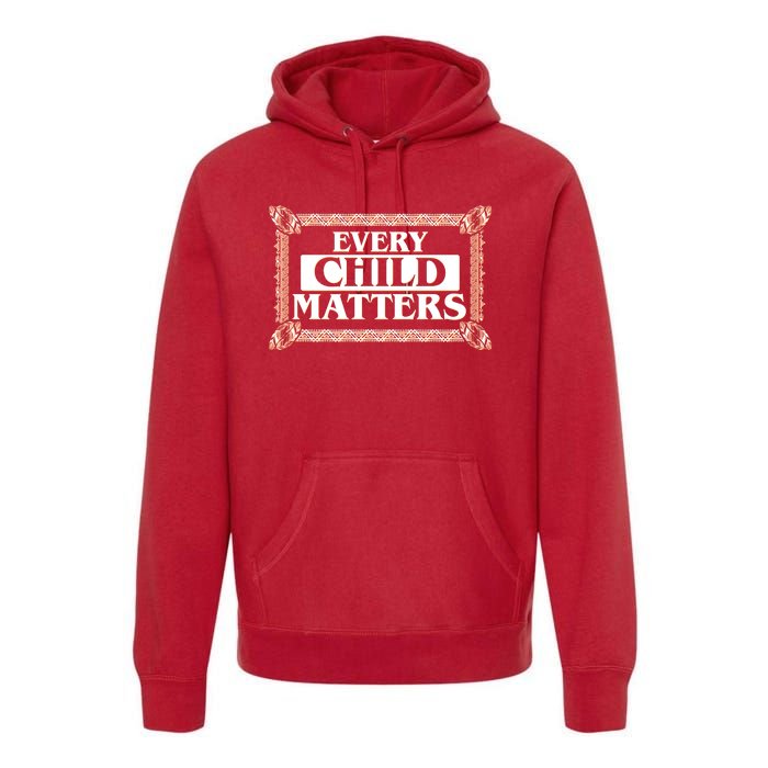 Every Child Matters Native American Indigenous Children Orange Day Premium Hoodie