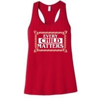 Every Child Matters Native American Indigenous Children Orange Day Women's Racerback Tank