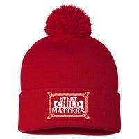 Every Child Matters Native American Indigenous Children Orange Day Pom Pom 12in Knit Beanie